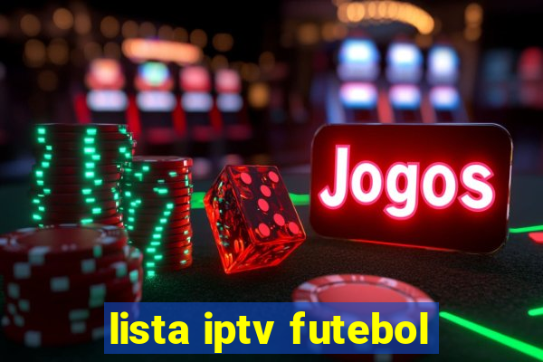 lista iptv futebol